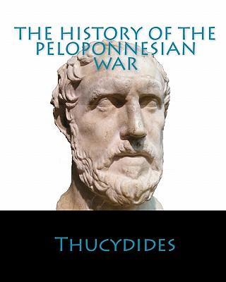 HIST OF THE PELOPONNESIAN WAR - Thucydides