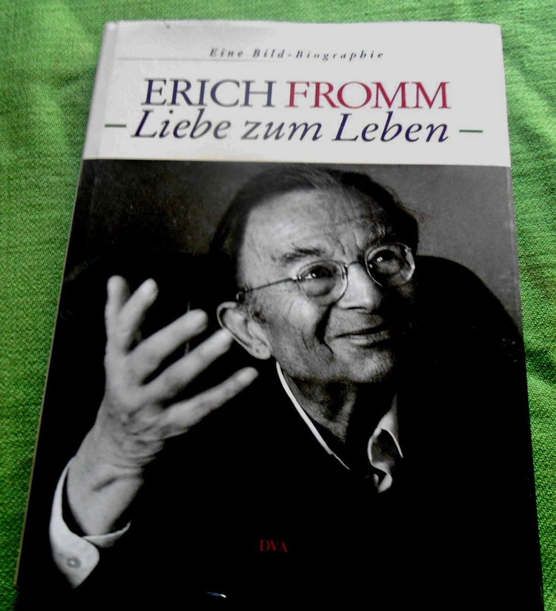 Erich Fromm - Liebe zum Leben. Eine Bildbiographie. - Funk, Rainer