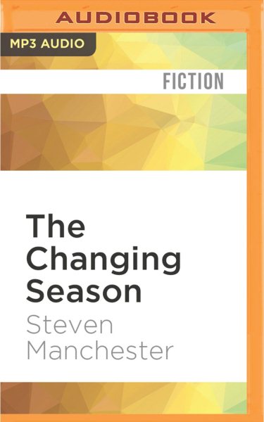 Changing Season - Manchester, Steven; Hurley, Josh (NRT)