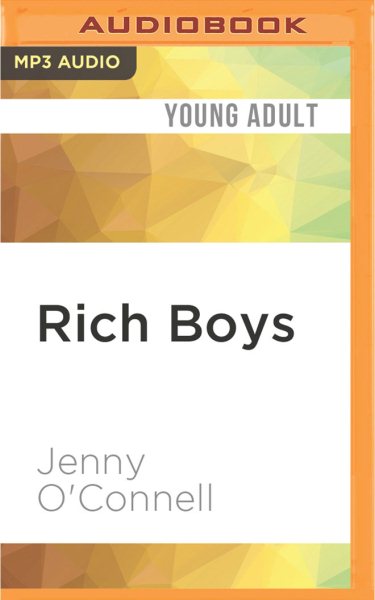 Rich Boys - O'connell, Jenny; Robino, Jenna (NRT)