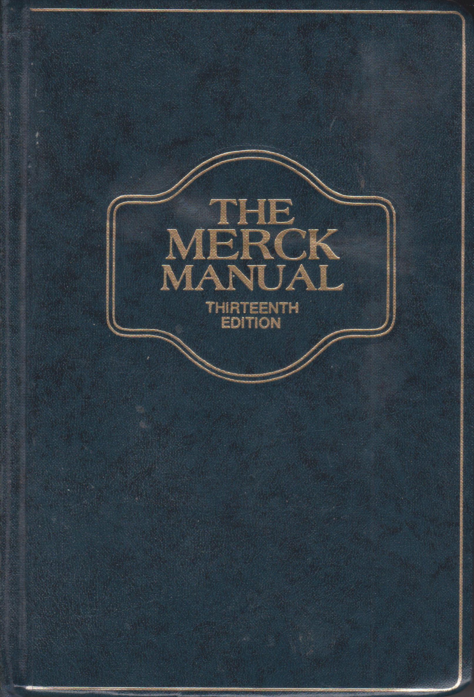 Thirteenth Edition - The Merck Manual of Diagnosis and Therapy Robert Berkow, M.D., Editor [Very Good] [Hardcover]