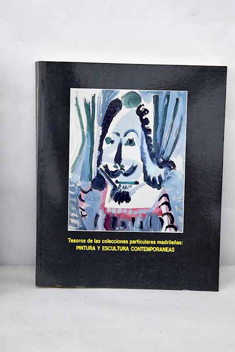 Tesoros de las colecciones particulares madrileñas - CATALOGO.