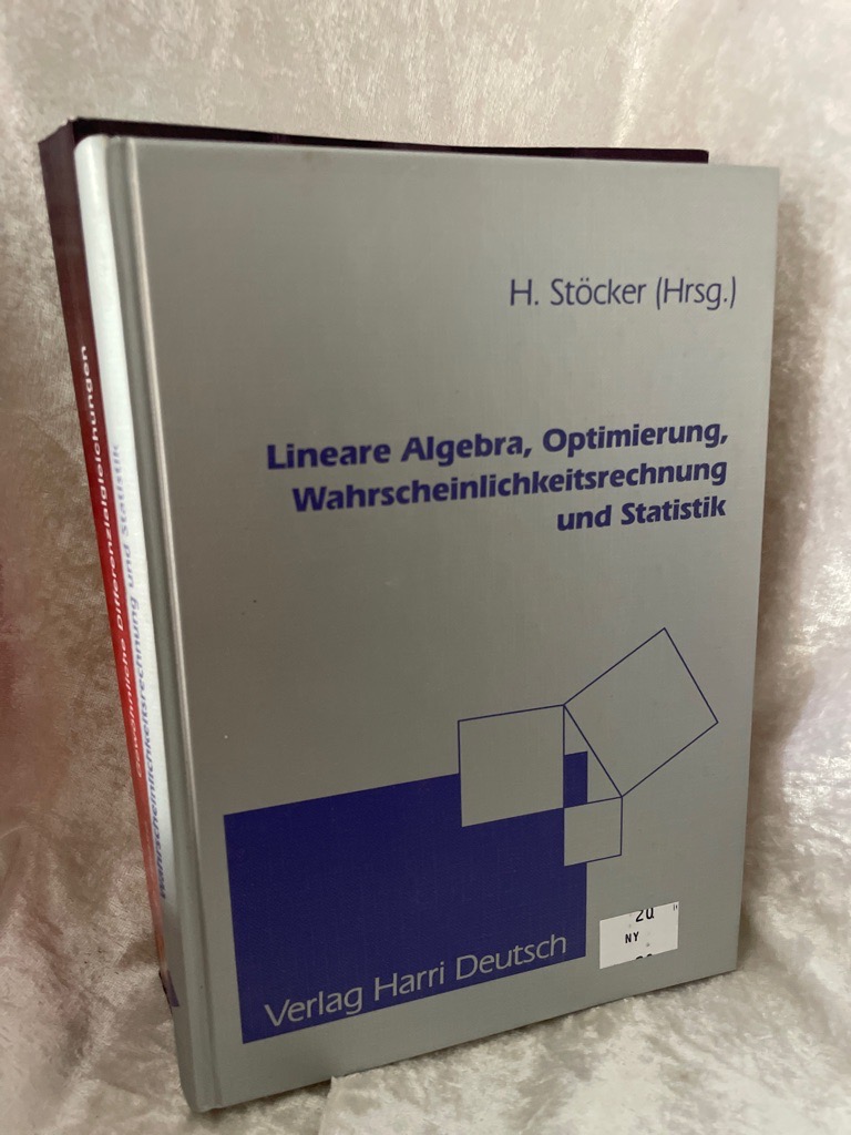 Mathematik, Der Grundkurs, Bd.3, Lineare Algebra, Optimierung, Wahrscheinlichkeitsrechnung und Statistik - Stöcker, Horst, Siegfried Fuchs und Monika Lutz