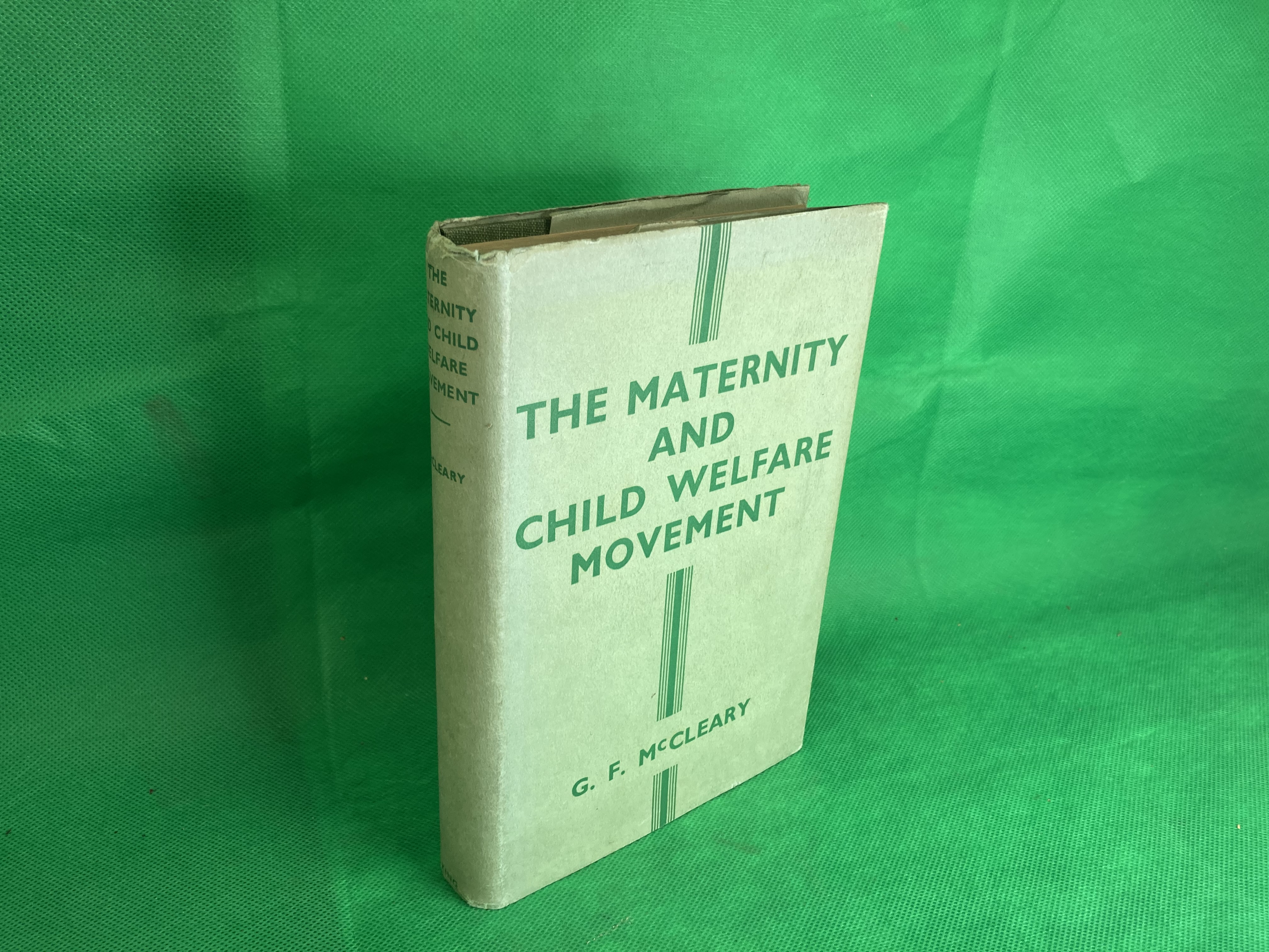 The Maternity and child welfare Movement McCleary 1935 1st Ed extremely scarce McCleary, George Frederick [Very Good] [Hardcover]