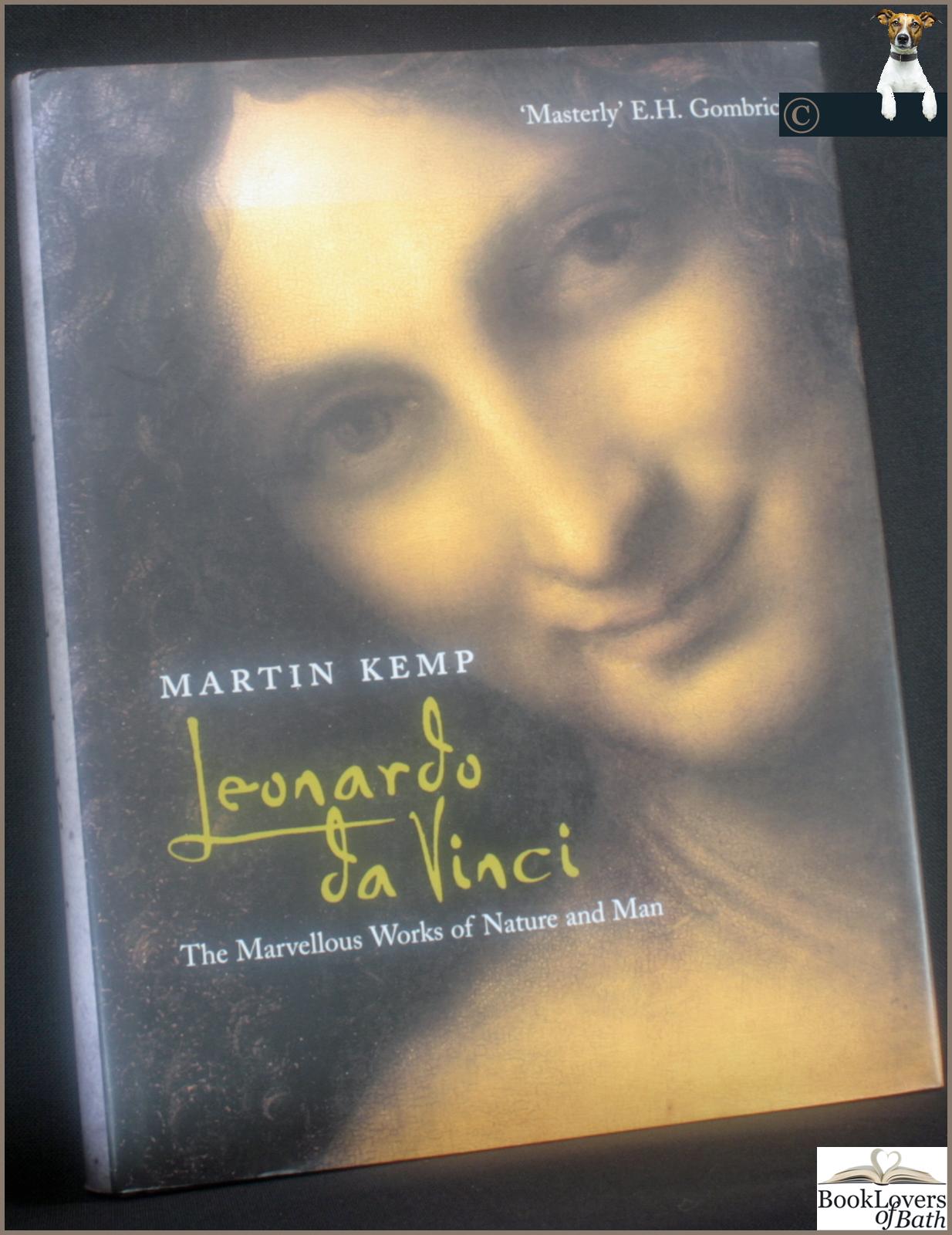 Leonardo Da Vinci: The Marvellous Works of Nature and Man - Martin Kemp