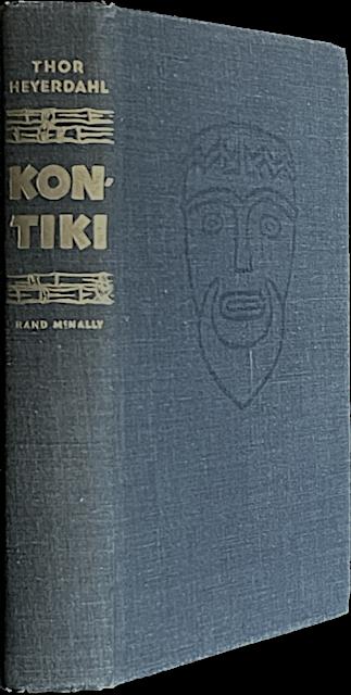 Kon-Tiki: Six Men Cross he Pacific on a Raft by Thor