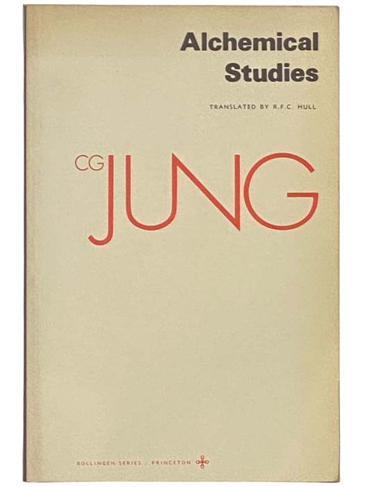 Alchemical Studies (Bollingen Series XX) (The Collected Works of C.G. Jung Volume 13) - Jung, C.G. [Carl Gustav]; Hull, R.F.C.