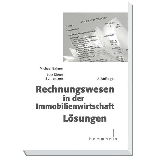 Rechnungswesen in der Immobilienwirtschaft Lösungen (Hammonia bei Haufe) - Michael, Birkner und Bornemann Lutz-Dieter