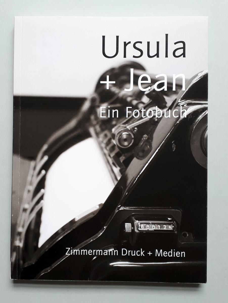 Ursula + Jean - Ein Fotobuch mit Texten von Louis Peters, Boris Sieverts, Fritz Zimmermann und Eusebius Wirdeier - Wirdeier, Eusebius