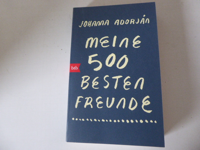 Meine 500 besten Freunde. Stories. TB - Johanna Adorján