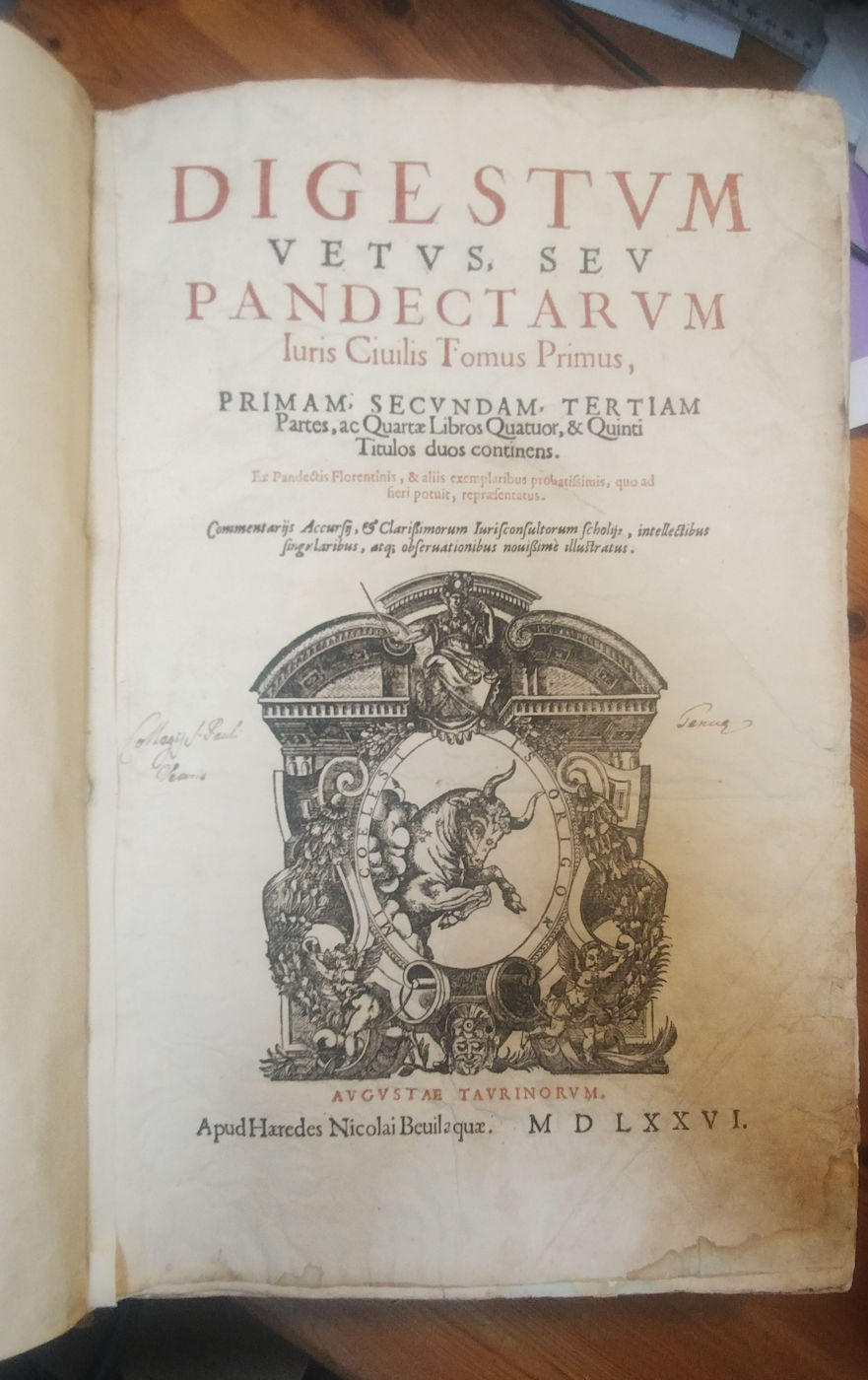 Digestum Vetus Seu Pandectarum Iuris Ciuilis Tomus Primus, Primam ...