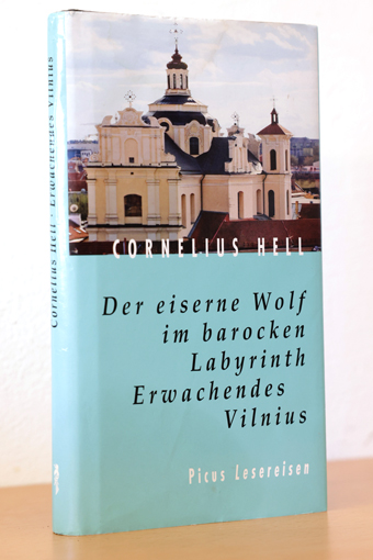 Der eiserne Wolf im barocken Labyrinth. Erwachendes Vilnius - Hell, Cornelius