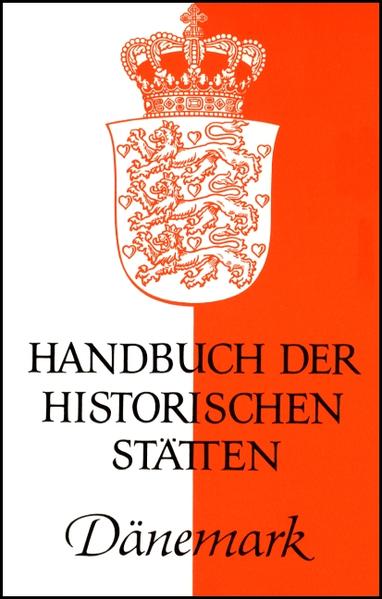Handbuch der historischen Stätten Dänemark (Kröners Taschenausgaben (KTA)) - Klose, Olaf