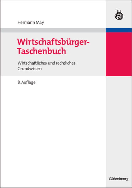 Wirtschaftsbürger-Taschenbuch: Wirtschaftliches und rechtliches Grundwissen - May, Hermann und Ulla May