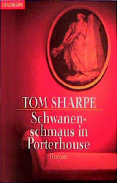 Schwanenschmaus in Porterhouse - Tom, Sharpe
