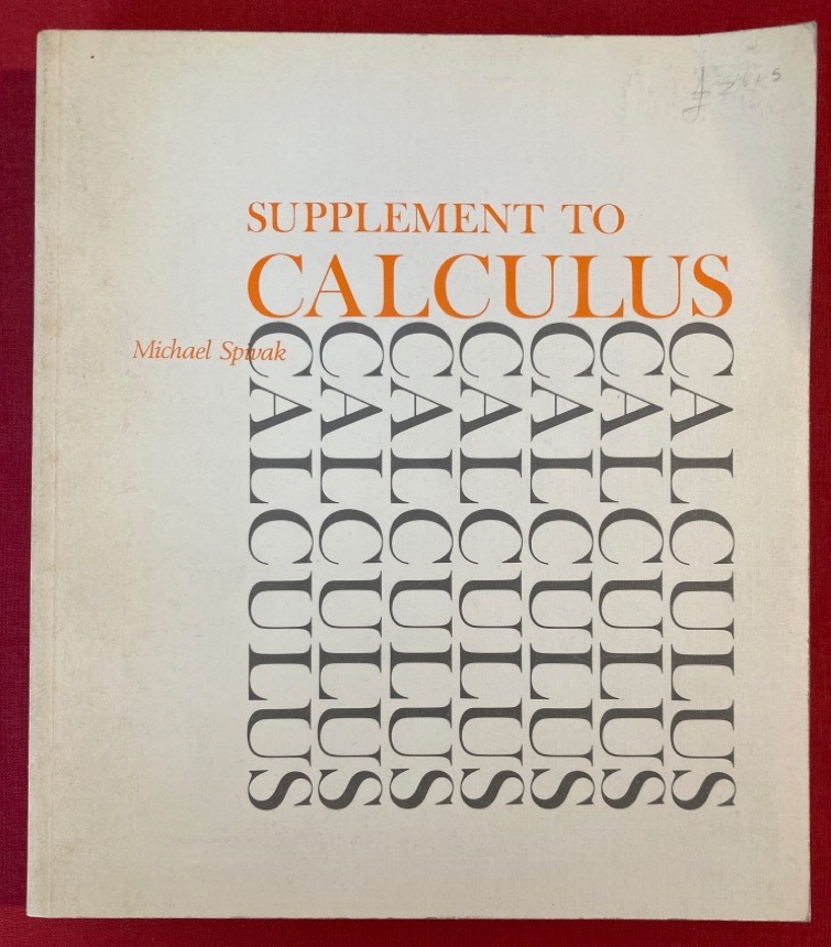 Supplement to Calculus. Spivak, Michael: [Very Good] [Softcover]