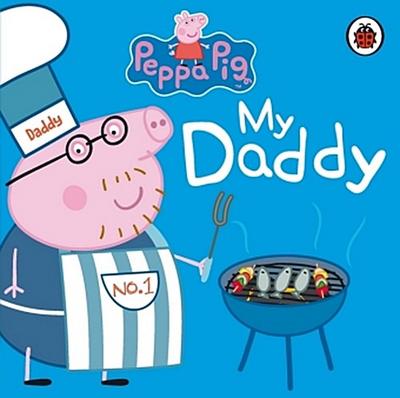 Peppa Pig: My Daddy - Peppa Pig