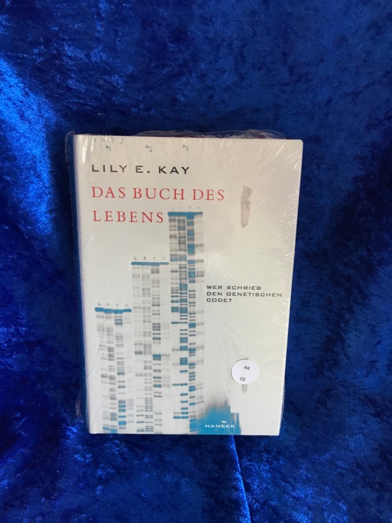 Das Buch des Lebens: Wer schrieb den genetischen Code? - Kay, Lily E.
