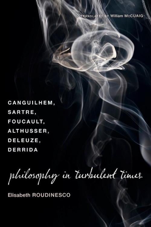 Philosophy in Turbulent Times (Paperback) - Elisabeth Roudinesco