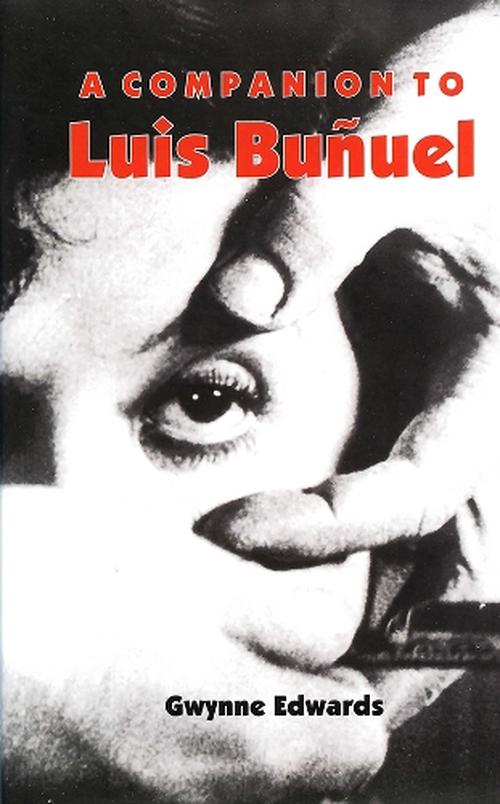 A Companion to Luis Buuel (Paperback) - Gwynne Edwards