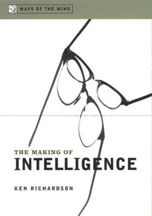 The Making of Intelligence (Paperback) - Ken Richardson