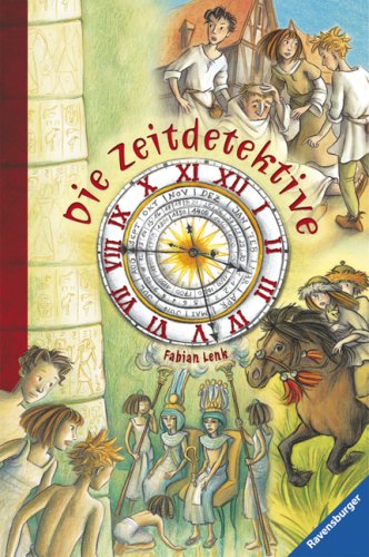 Die Zeitdetektive [drei Zeitreise-Krimis ab 9] - Lenk, Fabian und Almud Kunert