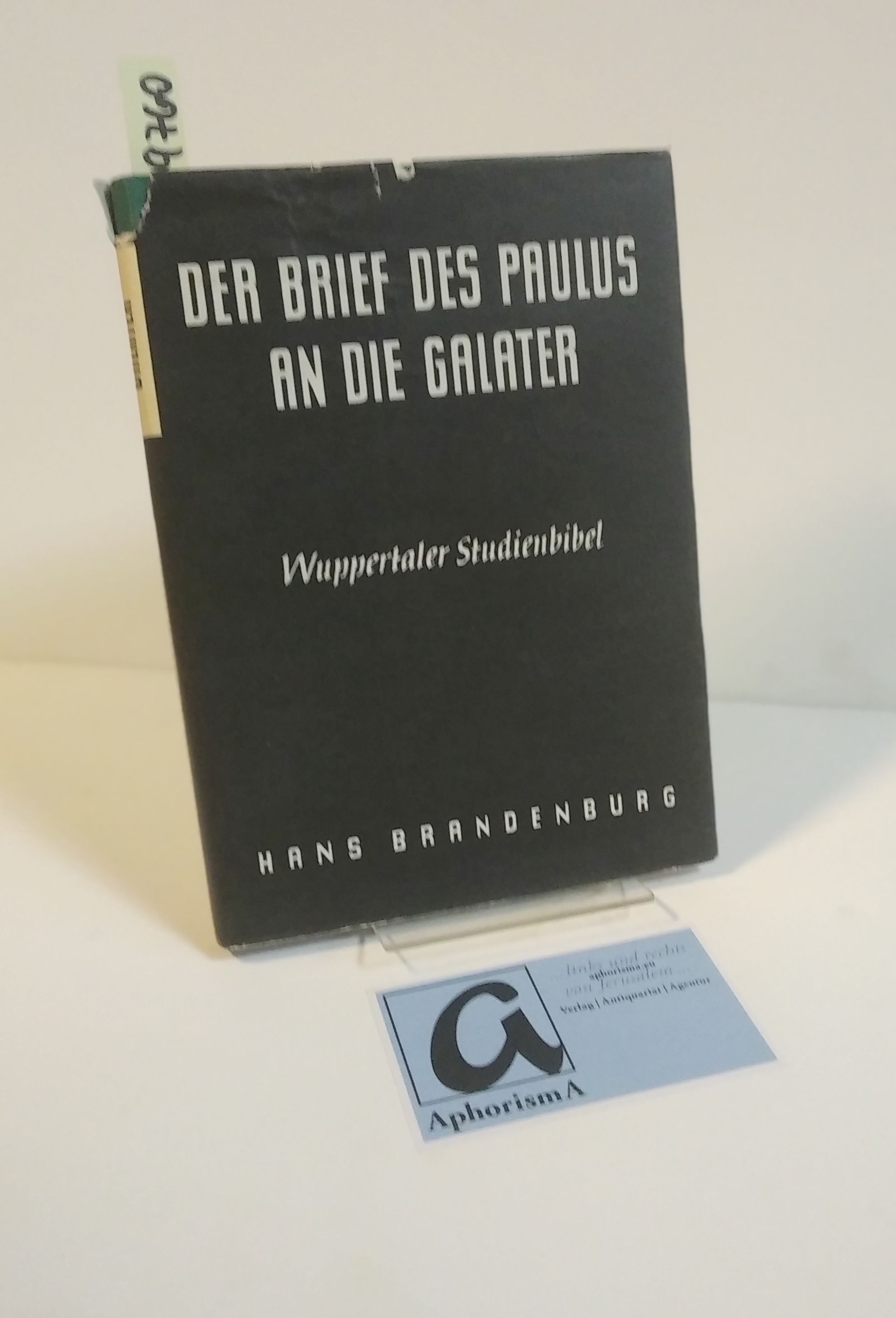 Der Brief des Paulus an die Galater. - Brandenburg, Hans Rienecker, Fritz (Hg)