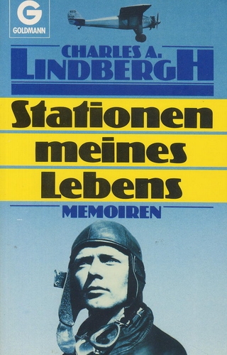 Stationen meines Lebens, Memoiren - Lindbergh, Charles A.