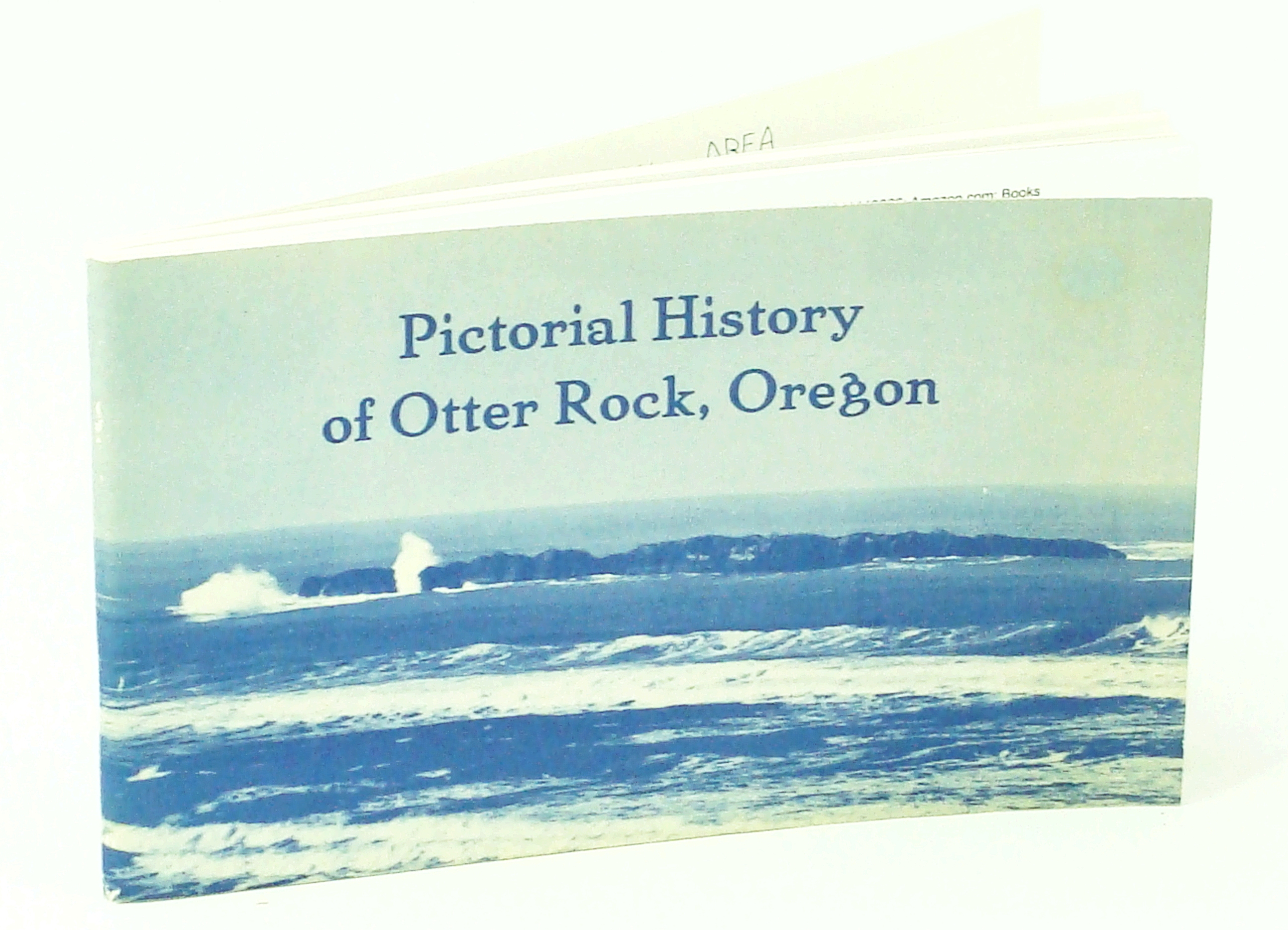 Pictorial History of Otter Rock Oregon, Oregon by De Sosa, Elinor ...