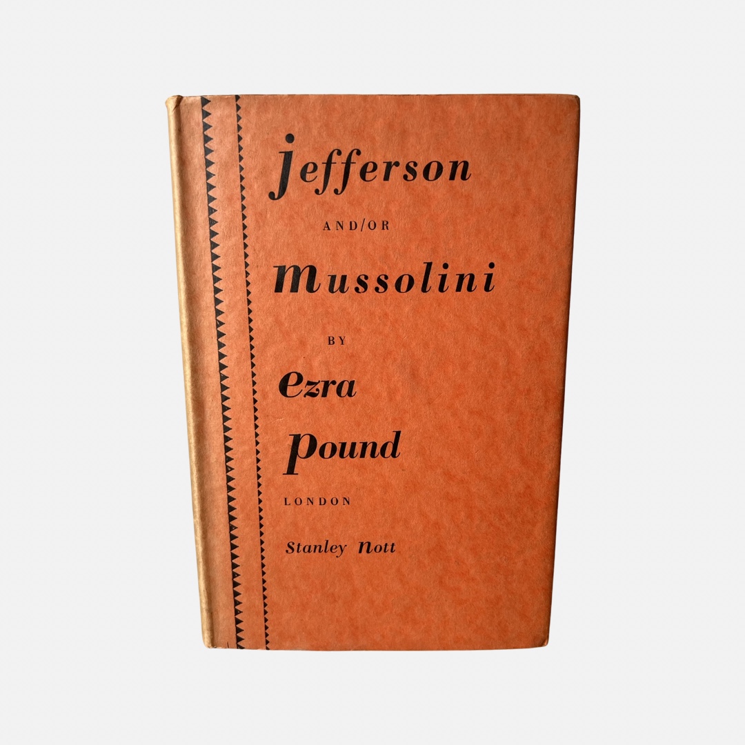 Jefferson and / or Mussolini von Pound, Ezra: Very Good Hardcover (1935 ...