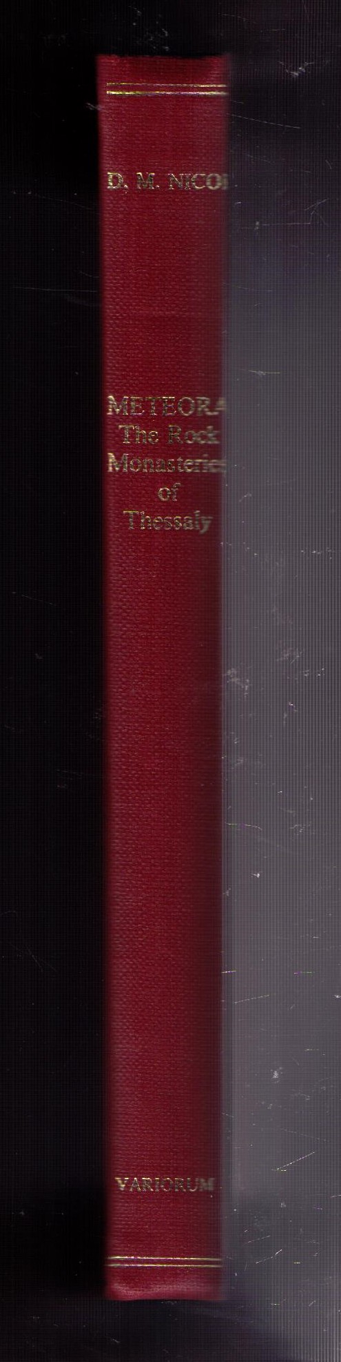 Meteora: The Rock Monasteries of Thessaly. Revised edition. [Variorum facsimile edition] - Nicol, Donald M.