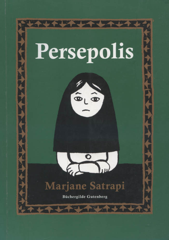 Persepolis. [Übers.: Stephan Pörtner] - Satrapi, Marjane