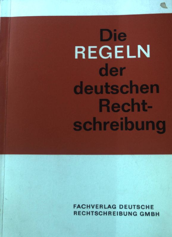 Die Regeln der deutschen Rechtschreibung. - Hohenwald, Günther