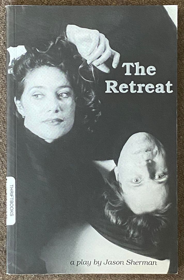 The Retreat: A Play - Jason Sherman