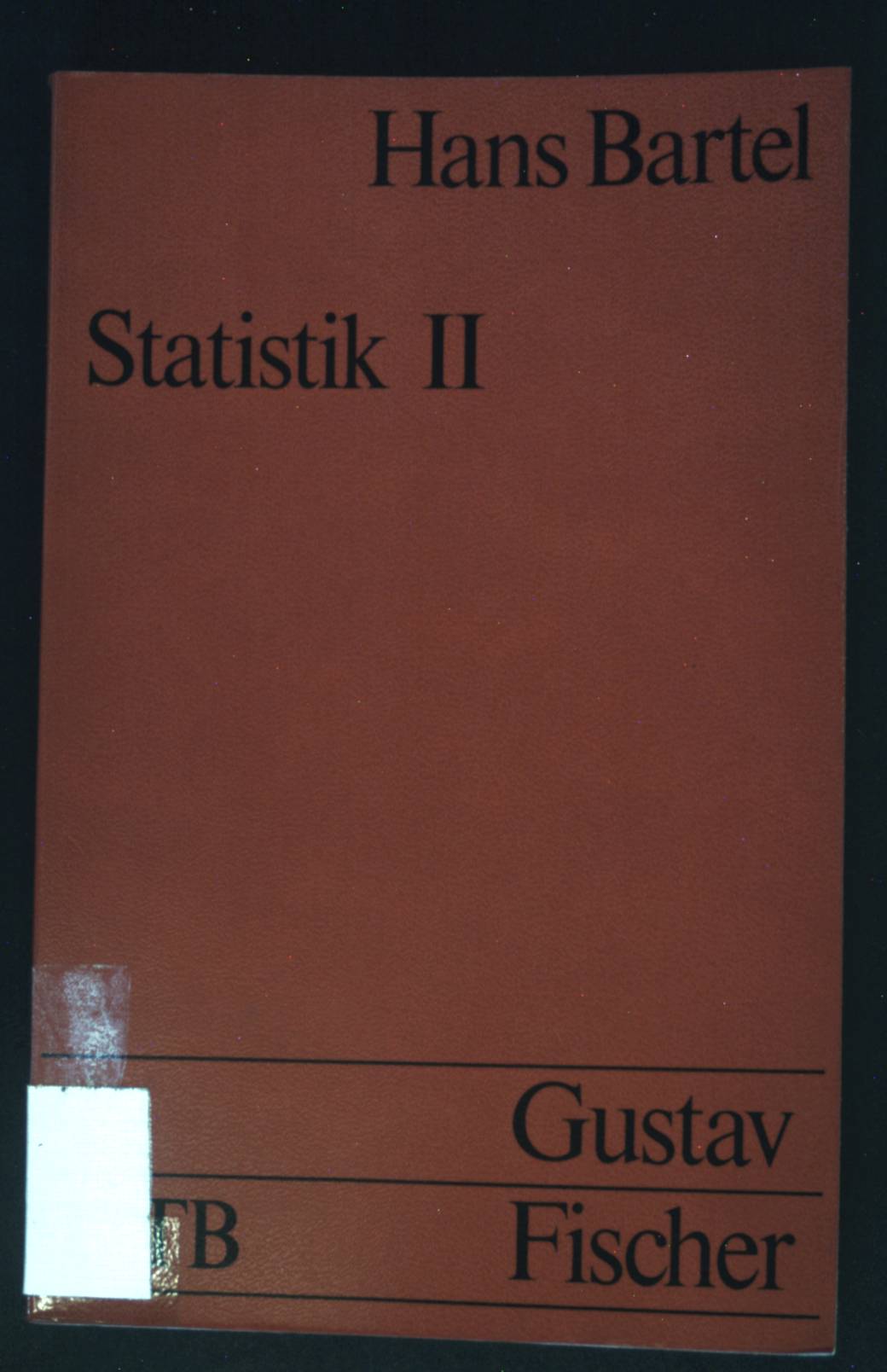 Statistik für Psychologen, Pädagogen und Sozialwissenschaftler; 2. UTB ; 30 - Bartel, Hans