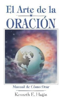 SPA-ARTE DE LA ORACION - Hagin, Kenneth E.