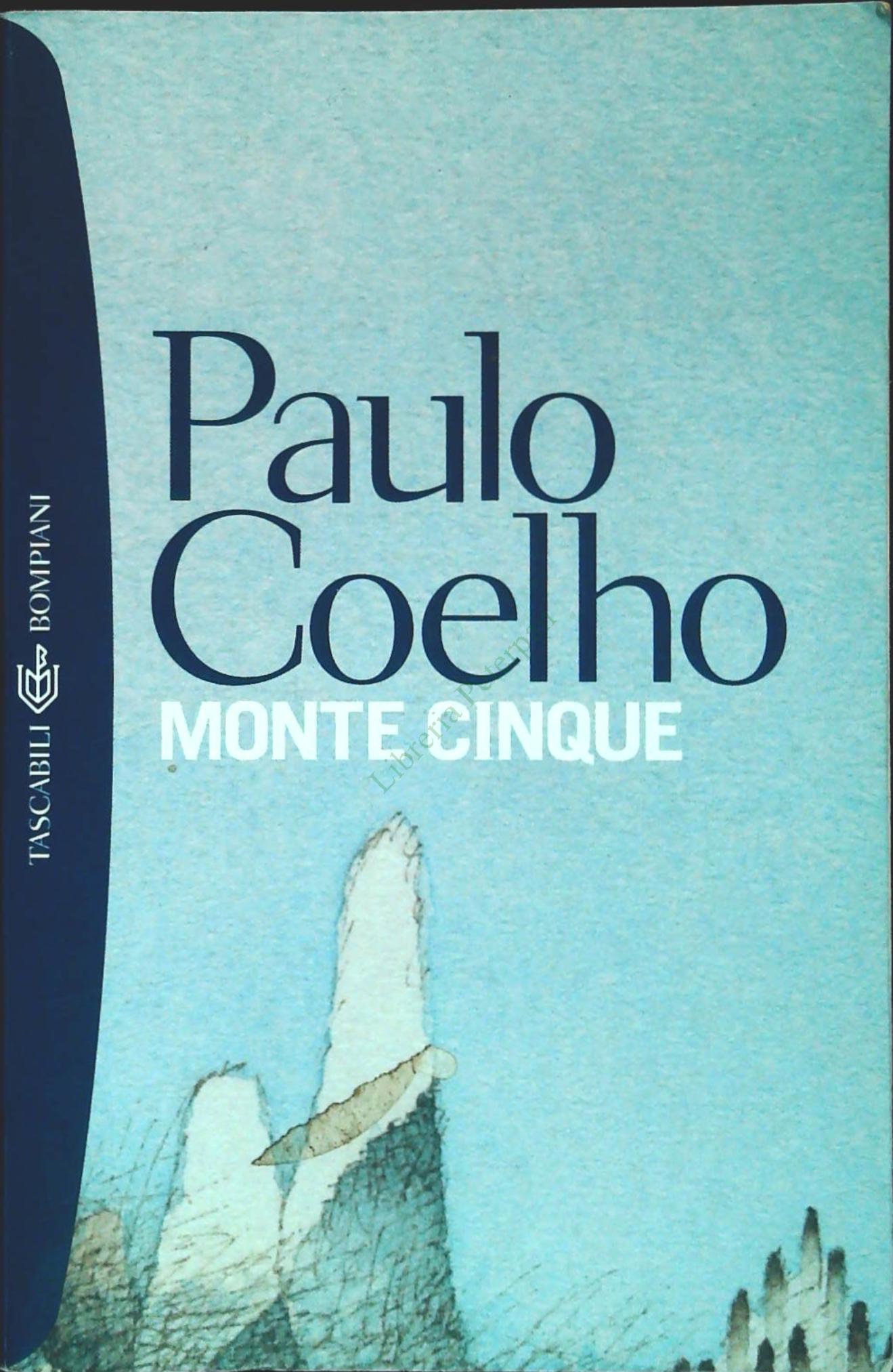 MONTE CINQUE - PAOLO COELHO - Coelho, P