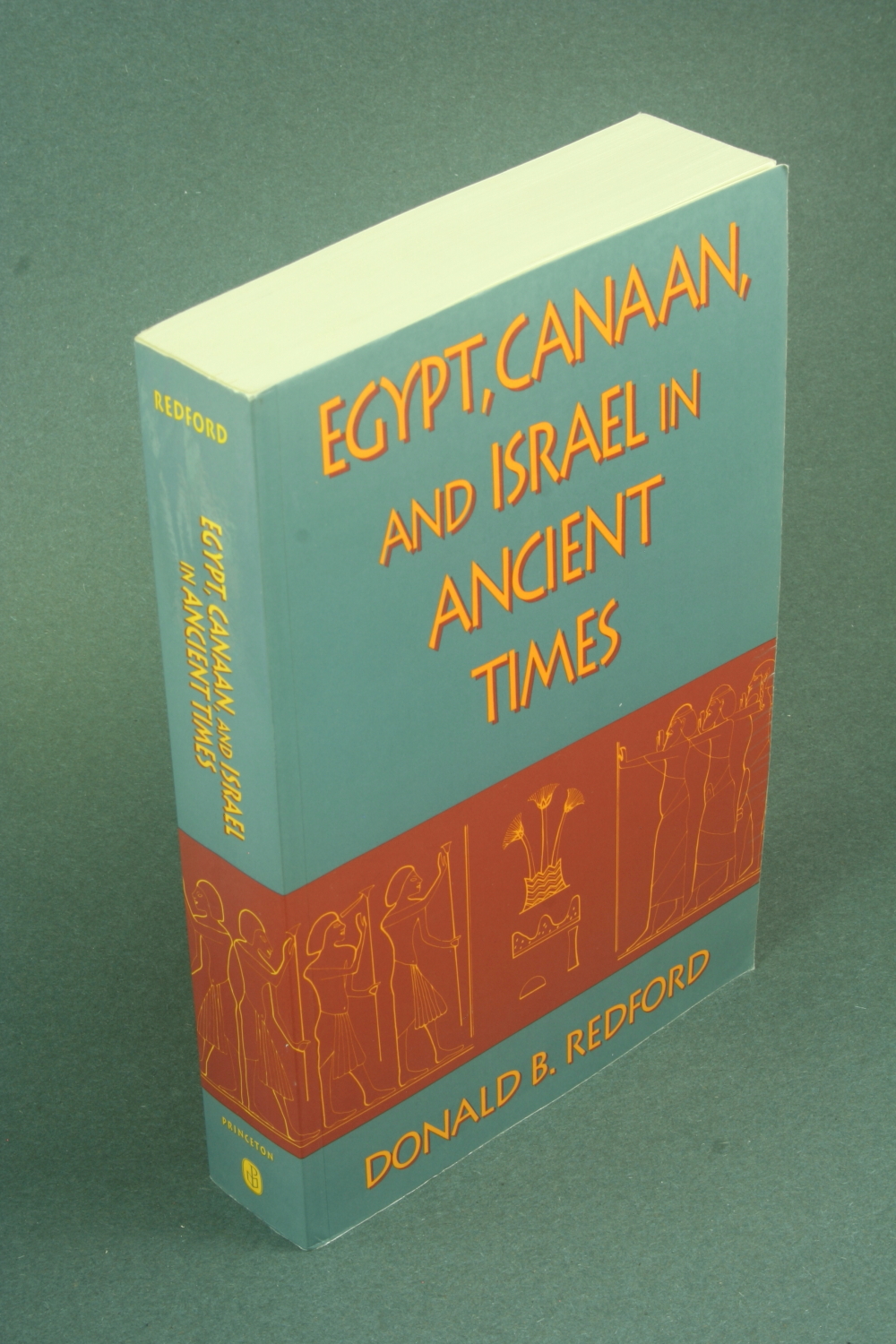 Egypt, Canaan, and Israel in Ancient Times. - Redford, Donald B.