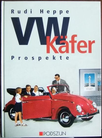 VW Käfer-Prospekte. Rudi Heppe - Heppe, Rudi