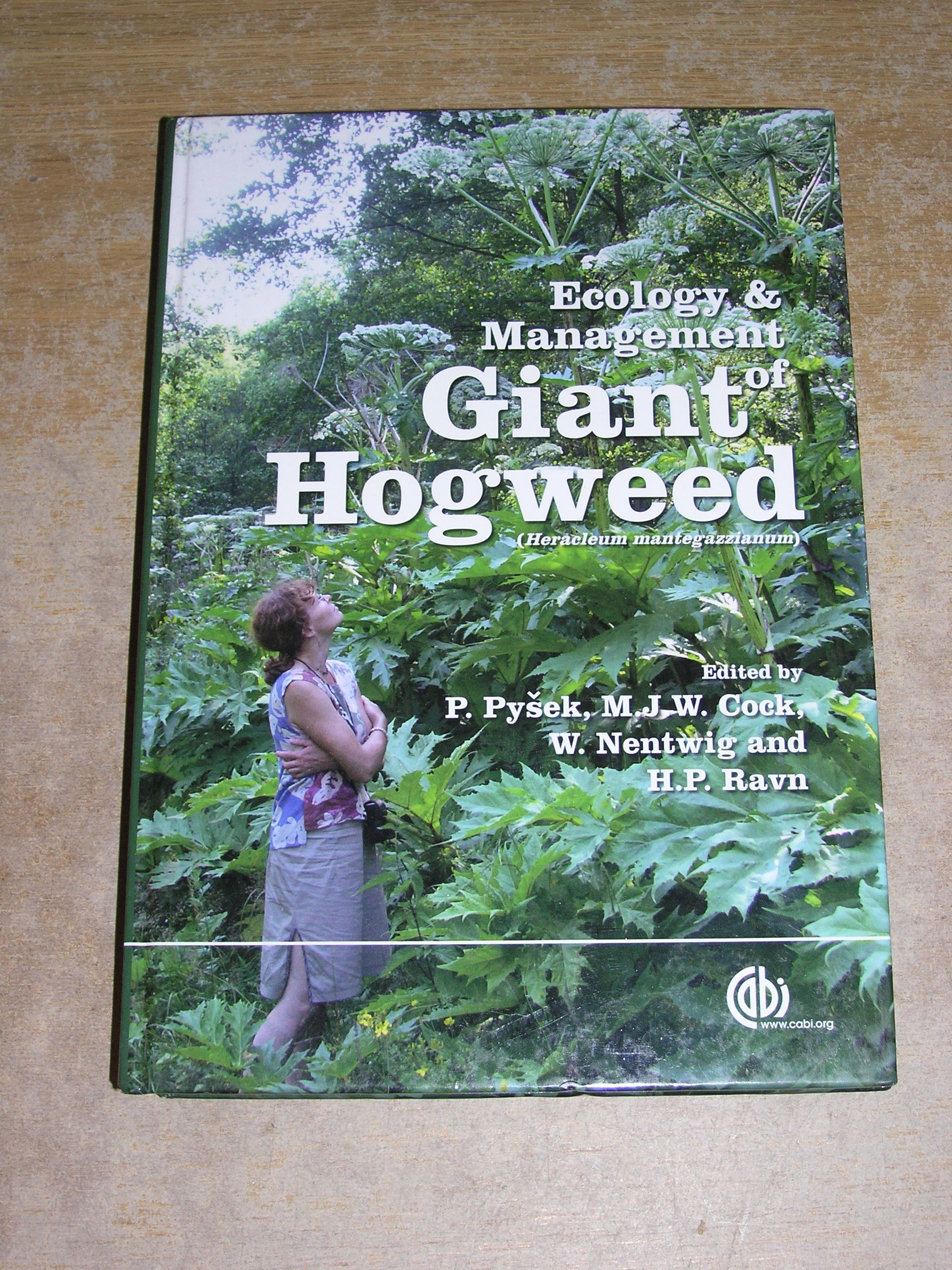Ecology and Management of Giant Hogweed (Heracleum mantegazzianum) (Cabi Publishing) - Pysek, Petr; Cock, Matthew J W; Nentwig, Wolfgang; Ravn, Hans P