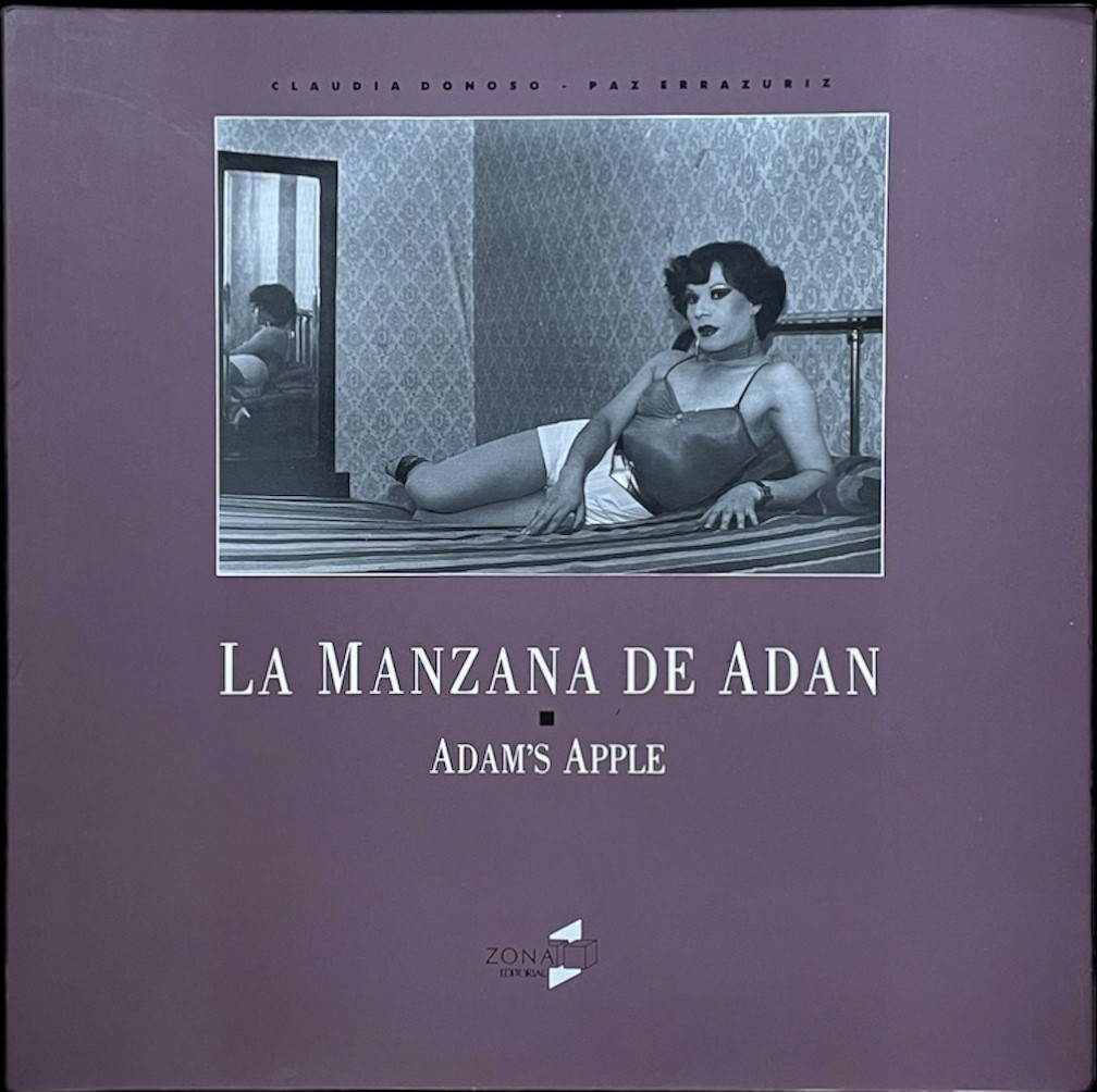 La Manzana de Adan Adam´s Apple - Paz Errazuriz y Claudia Donoso