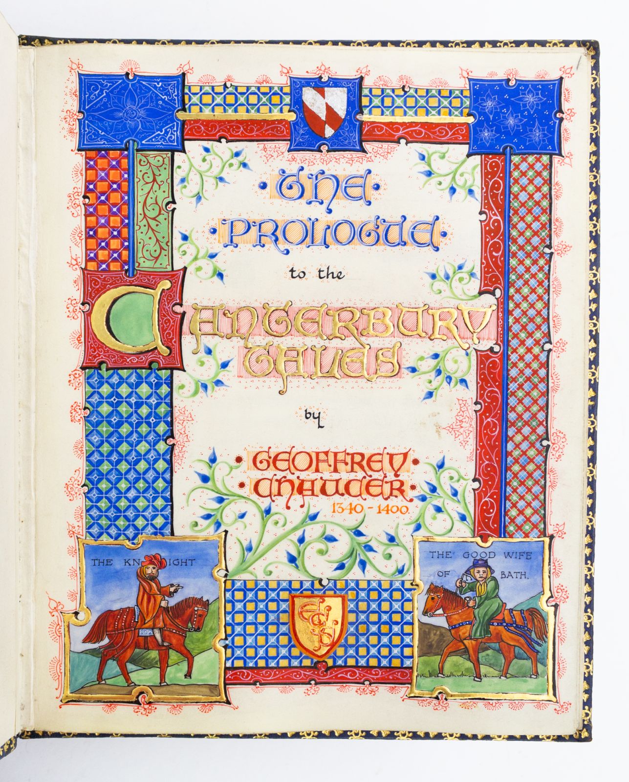 PROLOGUE TO THE CANTERBURY TALES - (ILLUMINATED MANUSCRIPT - MODERN). CHAUCER, GEOFFREY. CLARKE, JOHN WILFRED, Scribe and Illuminator