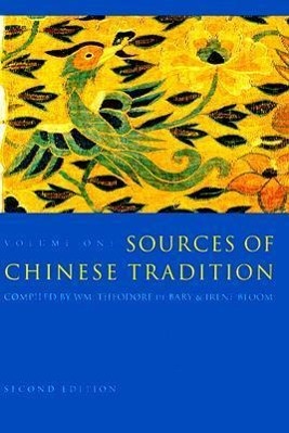 Bary, W: Sources of Chinese Tradition - From Earliest Times - Bary, Wm Theodore de