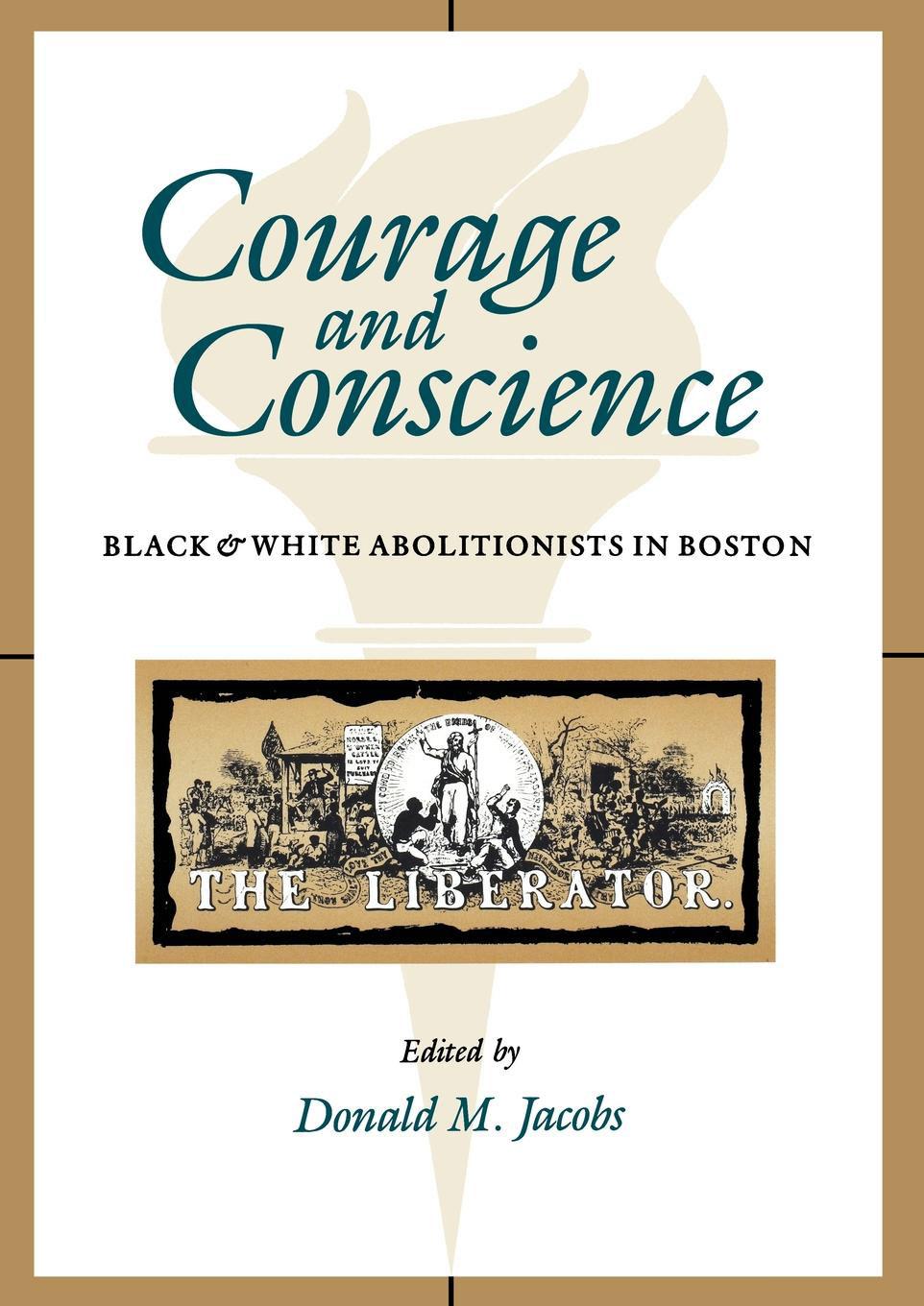 Courage and Conscience - Jacobs, David M.