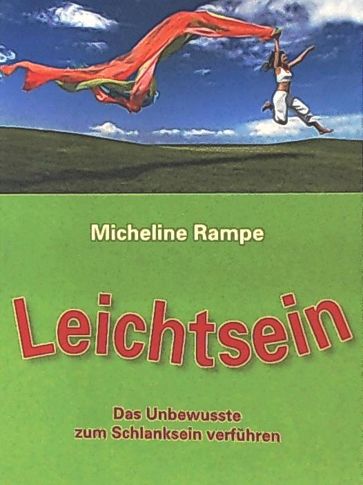 Leichtsein, Das Unbewusste zum Schlanksein verführen - Micheline Rampe