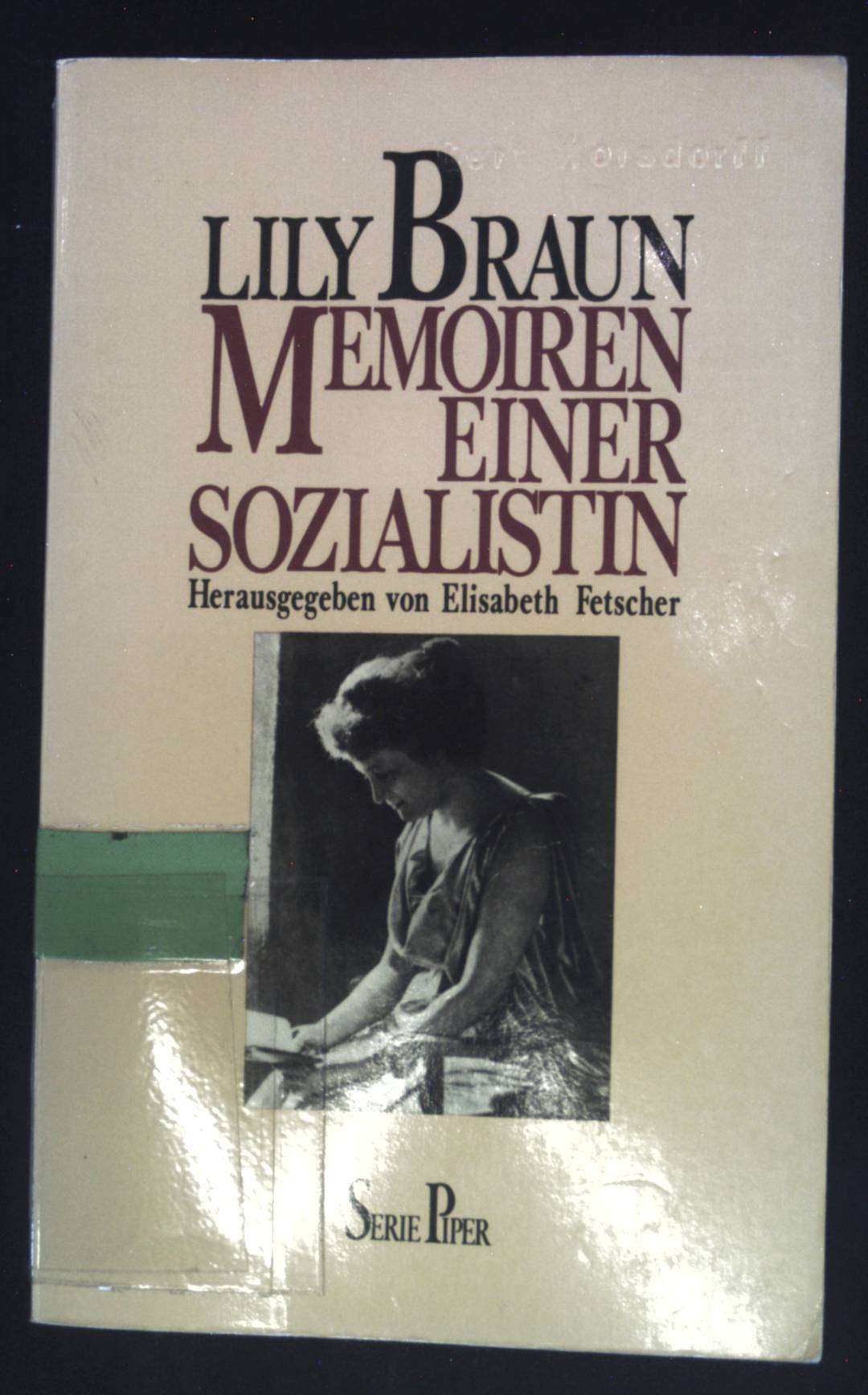 Memoiren einer Sozialistin. Roman. Serie Piper, Band 444 - Braun, Lily