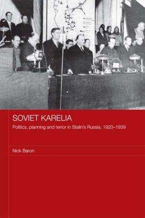 Baron, N: Soviet Karelia - Nick Baron (University of Nottingham, UK)