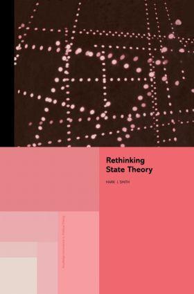 Smith, M: Rethinking State Theory - Mark J Smith (Open University, Milton Keynes, UK)|Mark J. Smith