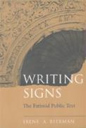 Bierman, I: Writing Signs - The Fatimid Public Text - Bierman, Irene A.
