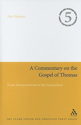 COMMENTARY ON THE GOSPEL OF TH - Pokorný, Petr